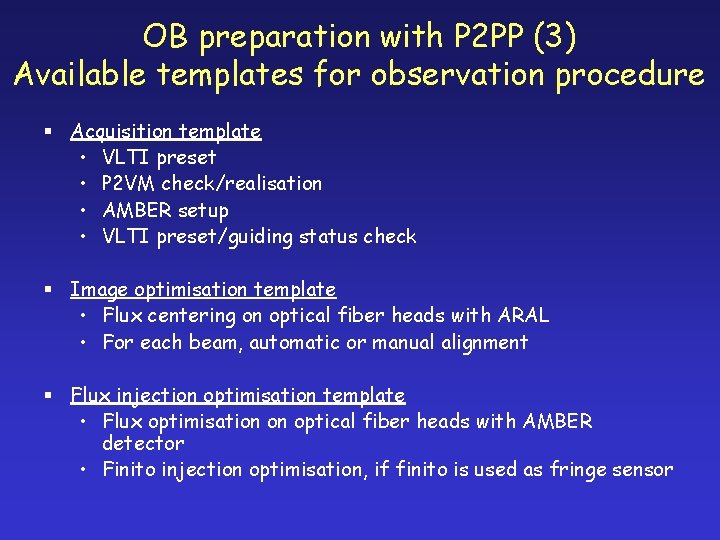 OB preparation with P 2 PP (3) Available templates for observation procedure § Acquisition