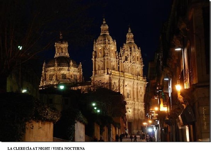 LA CLERECÍA AT NIGHT / VISTA NOCTURNA 