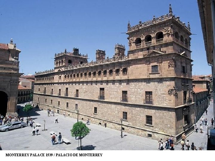 MONTERREY PALACE 1539 / PALACIO DE MONTERREY 