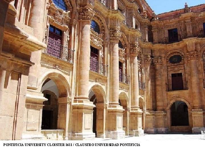 PONTIFICIA UNIVERSITY CLOISTER 1611 / CLAUSTRO UNIVERSIDAD PONTIFICIA 