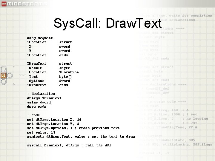 Sys. Call: Draw. Text dseg segment TLocation X Y TLocation struct sword ends TDraw.