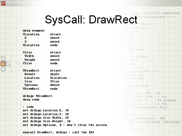 Sys. Call: Draw. Rect dseg segment TLocation X Y TLocation struct sword ends TSize