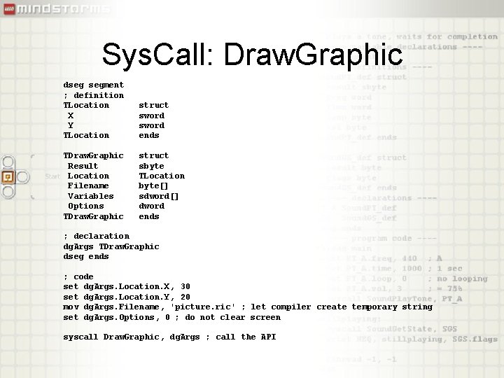 Sys. Call: Draw. Graphic dseg segment ; definition TLocation X Y TLocation struct sword
