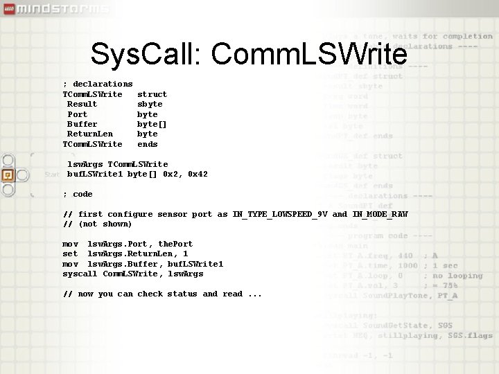 Sys. Call: Comm. LSWrite ; declarations TComm. LSWrite Result Port Buffer Return. Len TComm.