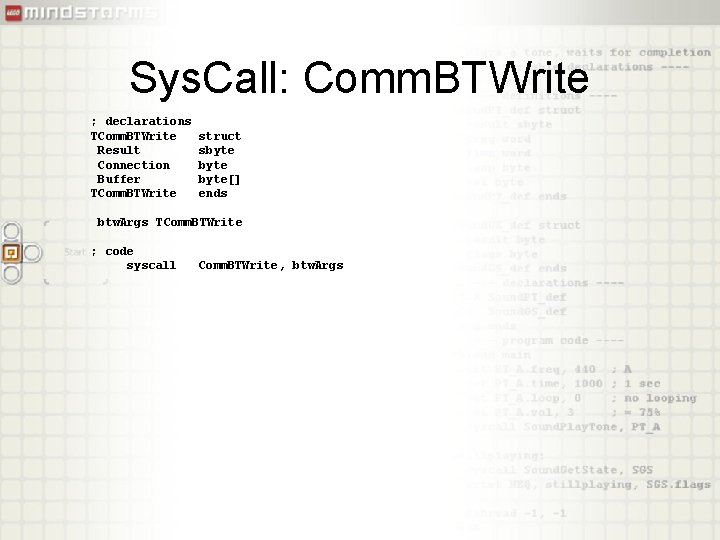 Sys. Call: Comm. BTWrite ; declarations TComm. BTWrite Result Connection Buffer TComm. BTWrite struct