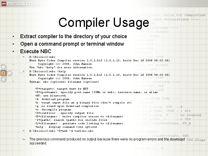 Compiler Usage • • • Extract compiler to the directory of your choice Open