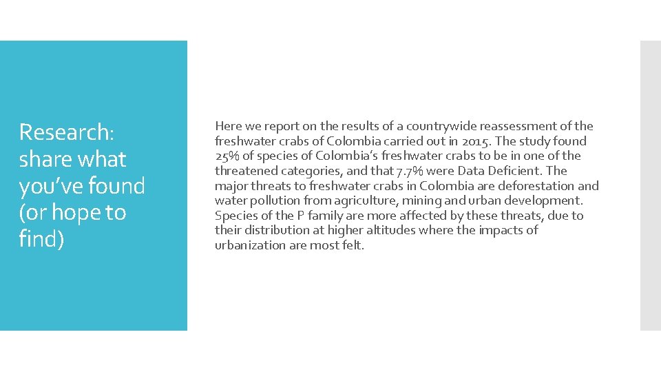 Research: share what you’ve found (or hope to find) Here we report on the Research: share what you’ve found (or hope to find) Here we report on the