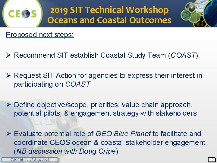 2019 SIT Technical Workshop Oceans and Coastal Outcomes Proposed next steps: Ø Recommend SIT
