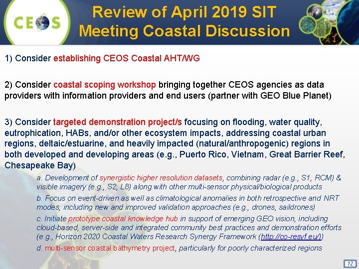 Review of April 2019 SIT Meeting Coastal Discussion 1) Consider establishing CEOS Coastal AHT/WG