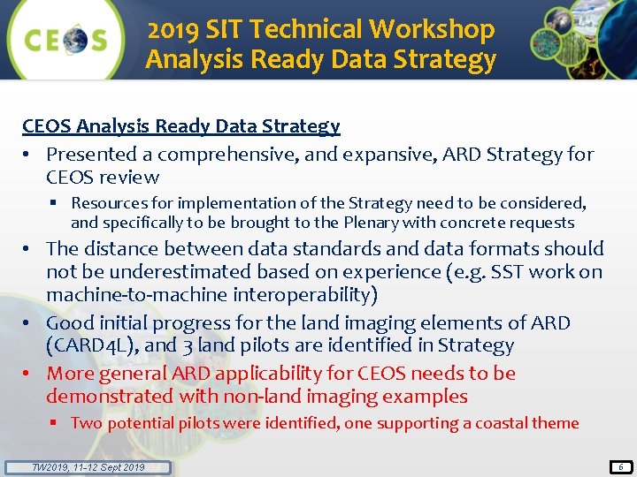 2019 SIT Technical Workshop Analysis Ready Data Strategy CEOS Analysis Ready Data Strategy •