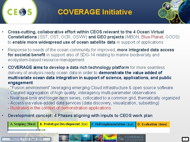 COVERAGE Initiative • Cross-cutting, collaborative effort within CEOS relevant to the 4 Ocean Virtual