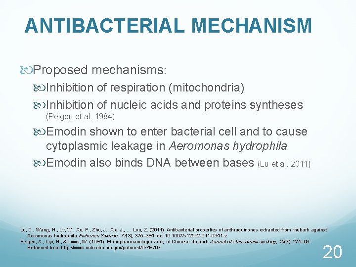 ANTIBACTERIAL MECHANISM Proposed mechanisms: Inhibition of respiration (mitochondria) Inhibition of nucleic acids and proteins