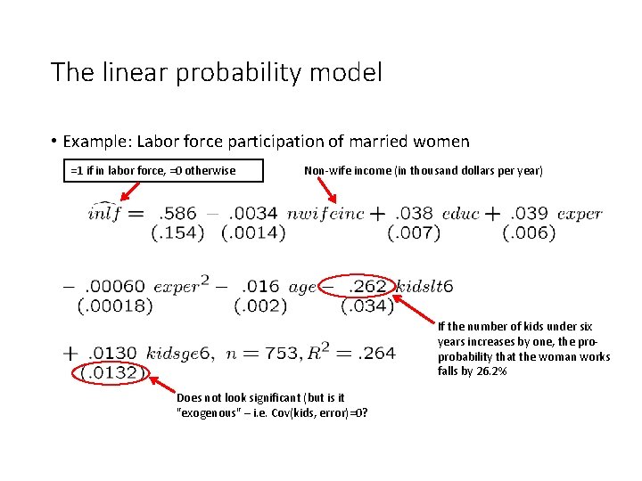 The linear probability model • Example: Labor force participation of married women =1 if