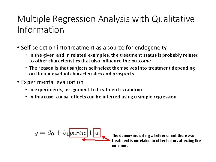 Multiple Regression Analysis with Qualitative Information • Self-selection into treatment as a source for