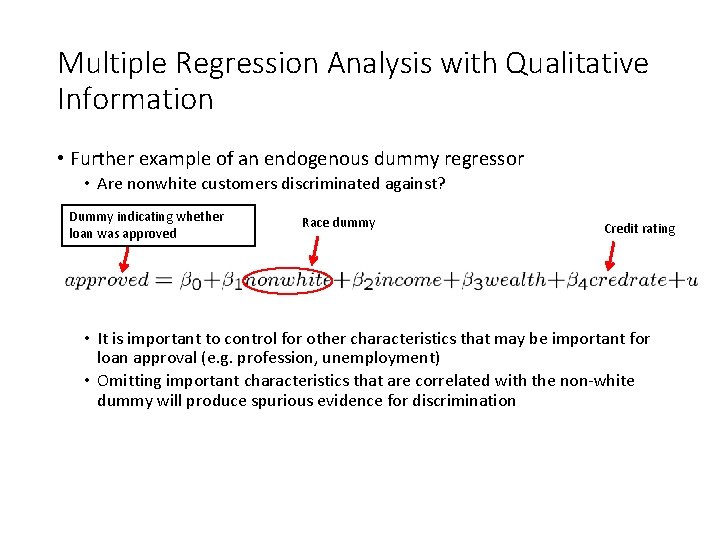 Multiple Regression Analysis with Qualitative Information • Further example of an endogenous dummy regressor