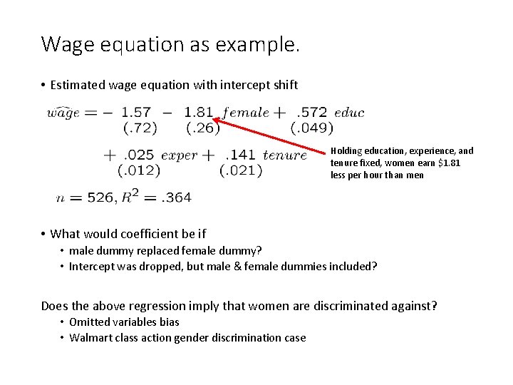 Wage equation as example. • Estimated wage equation with intercept shift Holding education, experience, Wage equation as example. • Estimated wage equation with intercept shift Holding education, experience,