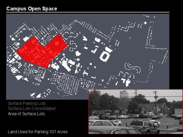 Campus Open Space Surface Parking Lots Surface Lots Consolidated Area of Surface Lots Areas