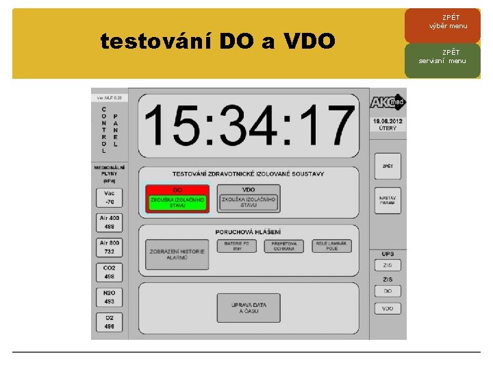 testování DO a VDO ZPÉT výběr menu ZPĚT servisní menu 