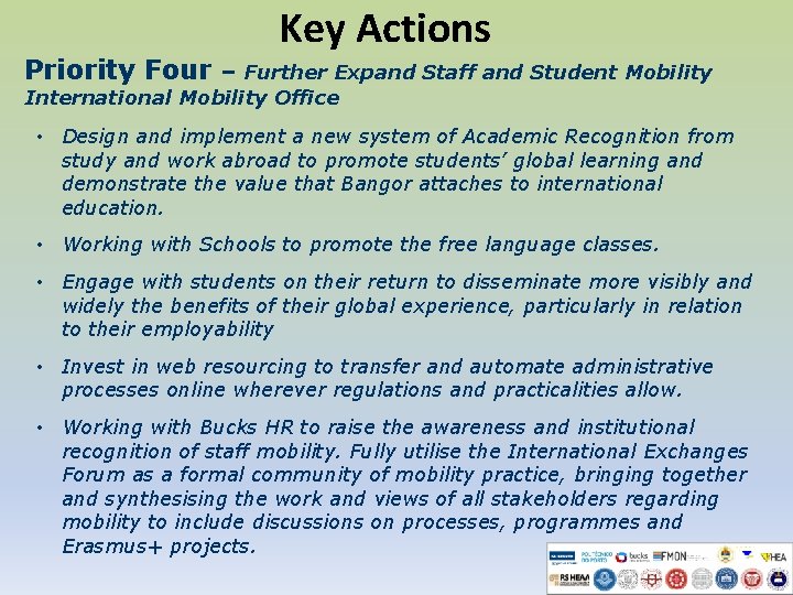 Key Actions Priority Four – Further Expand Staff and Student Mobility International Mobility Office