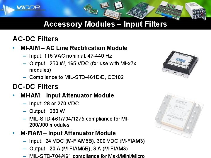 Brick Business Unit Accessory Modules – Input Filters AC-DC Filters • MI-AIM – AC Brick Business Unit Accessory Modules – Input Filters AC-DC Filters • MI-AIM – AC