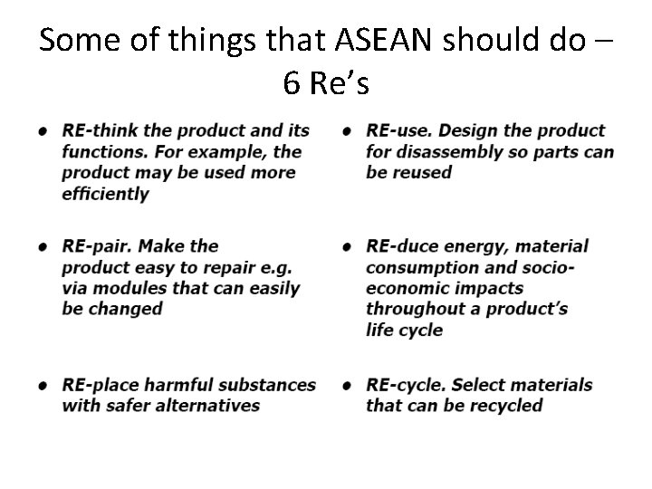 Some of things that ASEAN should do – 6 Re’s 