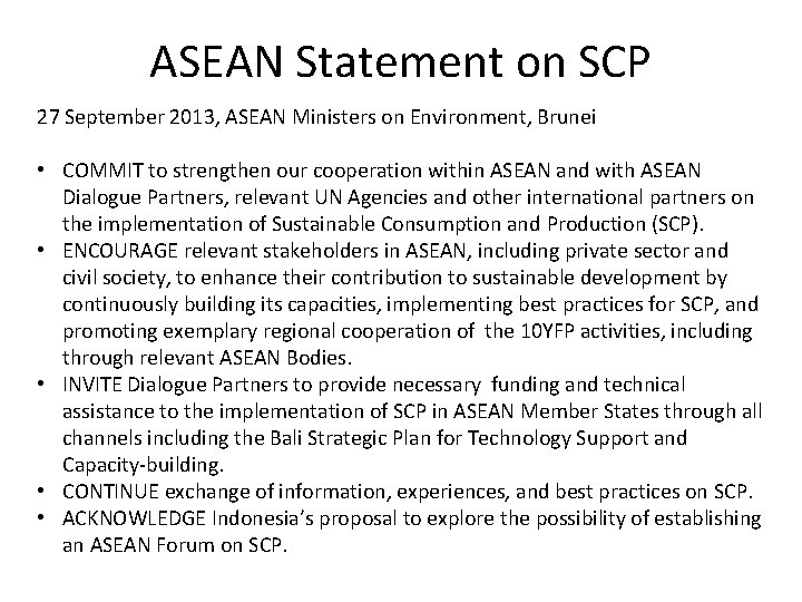 ASEAN Statement on SCP 27 September 2013, ASEAN Ministers on Environment, Brunei • COMMIT