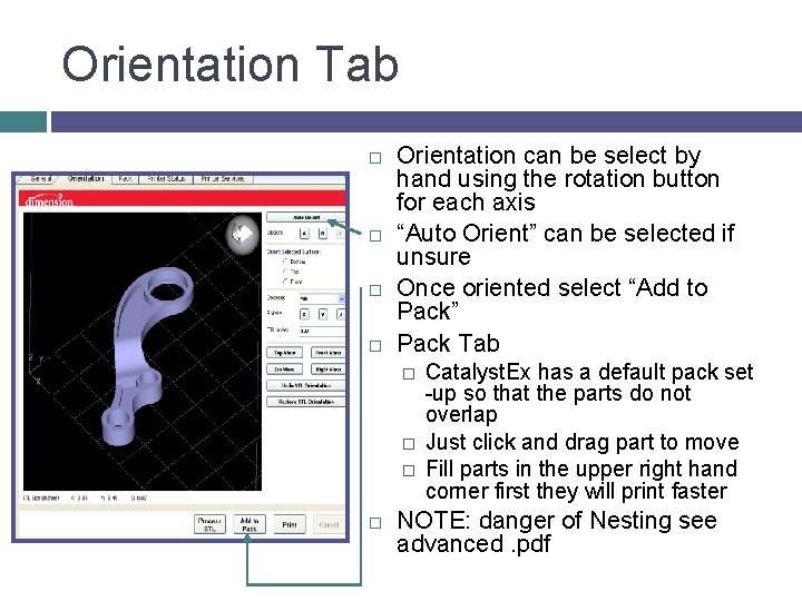 Orientation Tab Orientation can be select by hand using the rotation button for each
