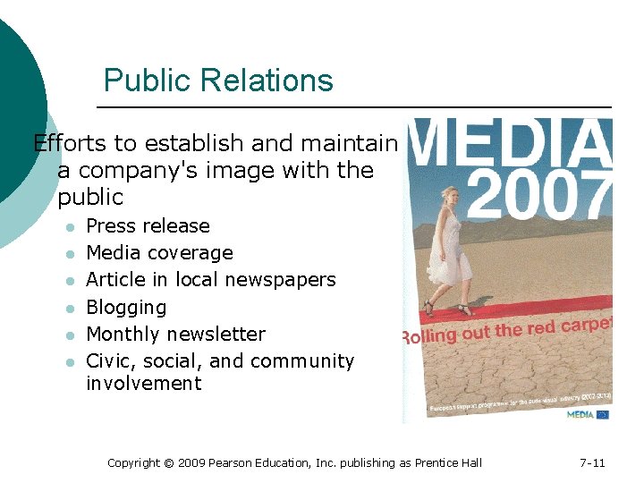Public Relations Efforts to establish and maintain a company's image with the public l