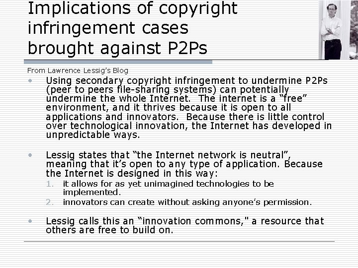 Implications of copyright infringement cases brought against P 2 Ps From Lawrence Lessig’s Blog