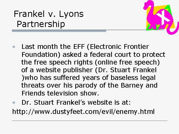 Frankel v. Lyons Partnership • Last month the EFF (Electronic Frontier Foundation) asked a