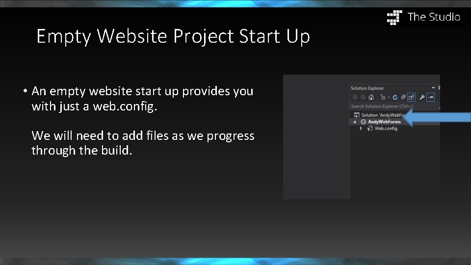 Empty Website Project Start Up • An empty website start up provides you with