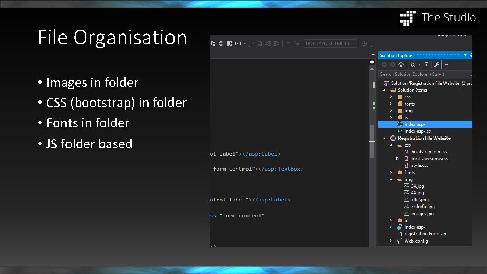 File Organisation • Images in folder • CSS (bootstrap) in folder • Fonts in
