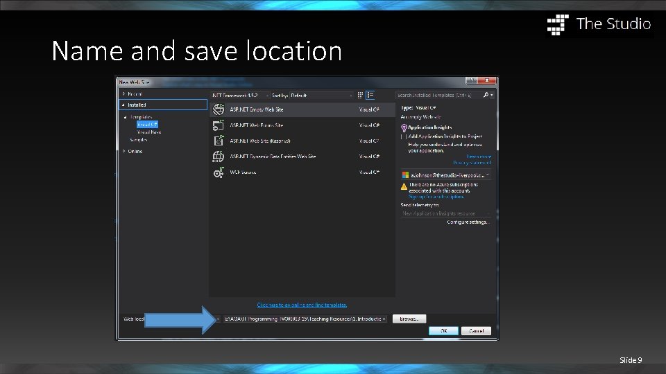 Name and save location Slide 9 