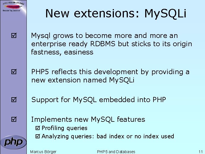 New extensions: My. SQLi þ Mysql grows to become more and more an enterprise