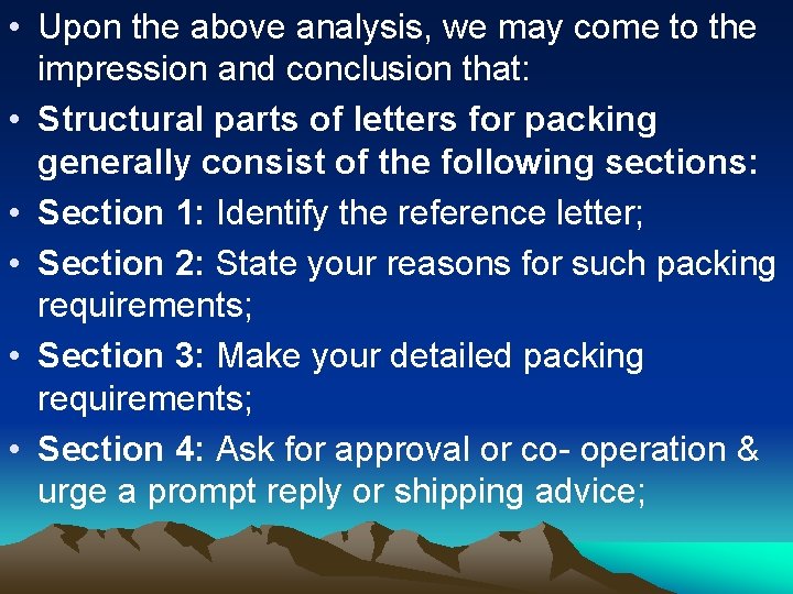  • Upon the above analysis, we may come to the impression and conclusion