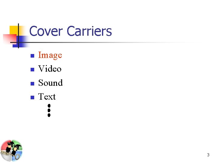 Cover Carriers n n Image Video Sound Text 3 