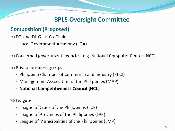 BPLS Oversight Committee Composition (Proposed) DTI and DILG as Co-Chairs - Local Government Academy