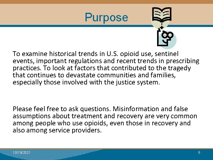 Purpose To examine historical trends in U. S. opioid use, sentinel events, important regulations