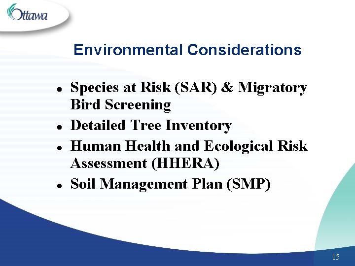 Environmental Considerations l l Species at Risk (SAR) & Migratory Bird Screening Detailed Tree
