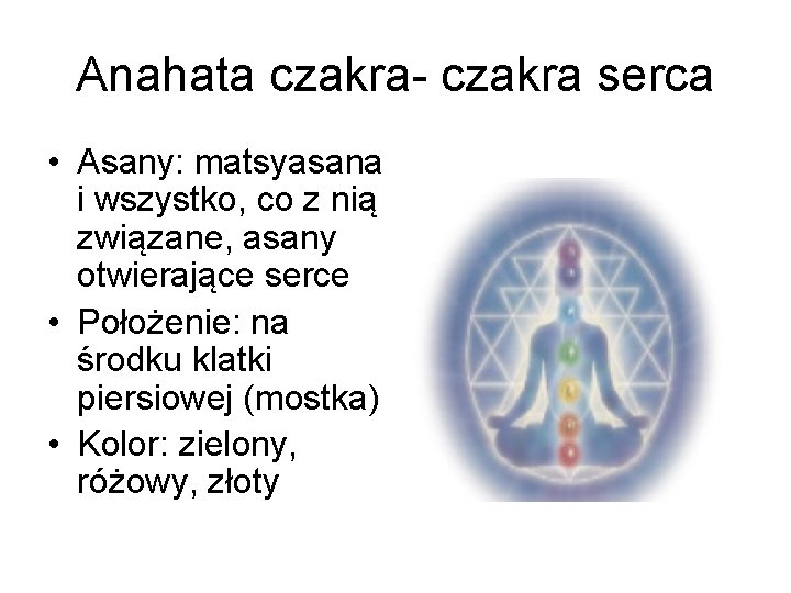 Anahata czakra- czakra serca • Asany: matsyasana i wszystko, co z nią związane, asany