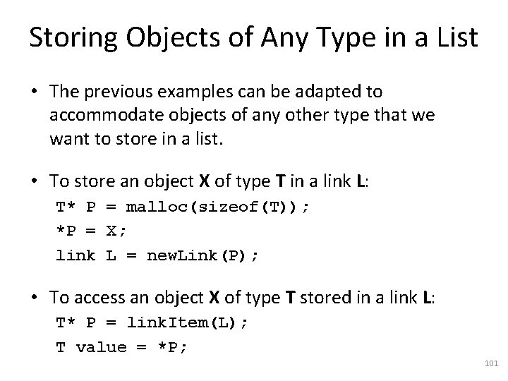 Storing Objects of Any Type in a List • The previous examples can be