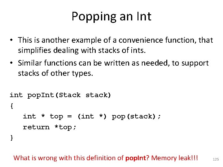 Popping an Int • This is another example of a convenience function, that simplifies