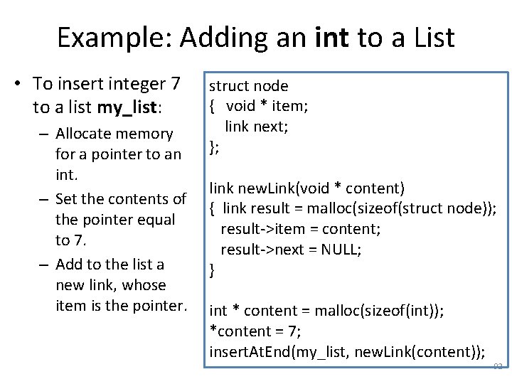 Example: Adding an int to a List • To insert integer 7 to a