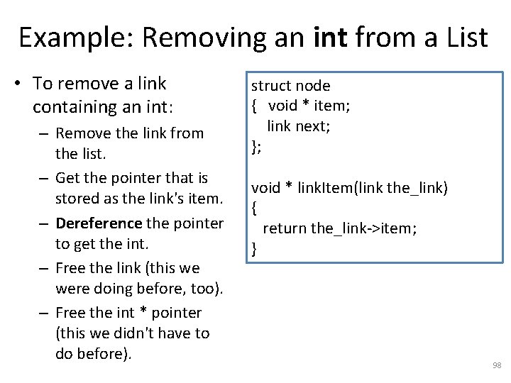 Example: Removing an int from a List • To remove a link containing an