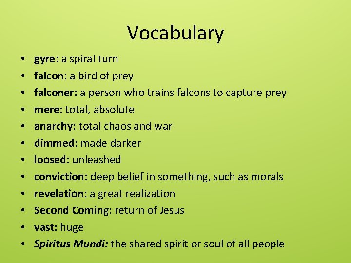 Vocabulary • • • gyre: a spiral turn falcon: a bird of prey falconer: