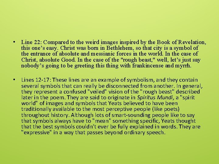  • Line 22: Compared to the weird images inspired by the Book of