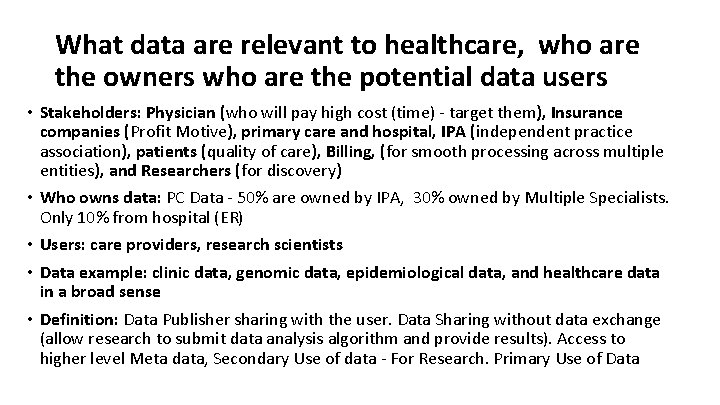 What data are relevant to healthcare, who are the owners who are the potential