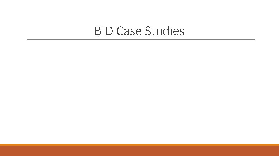 BID Case Studies 