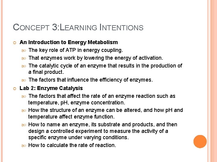 CONCEPT 3: LEARNING INTENTIONS An Introduction to Energy Metabolism The key role of ATP