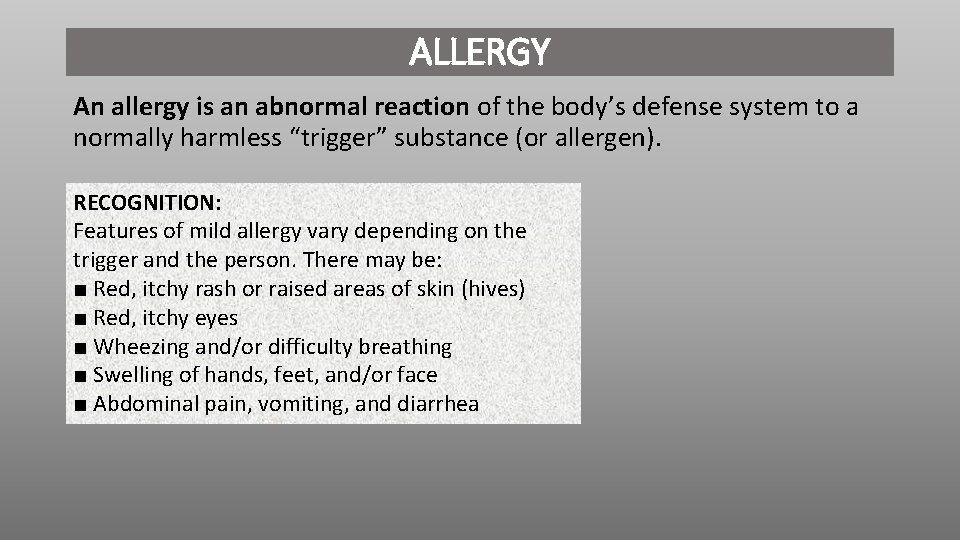 ALLERGY An allergy is an abnormal reaction of the body’s defense system to a